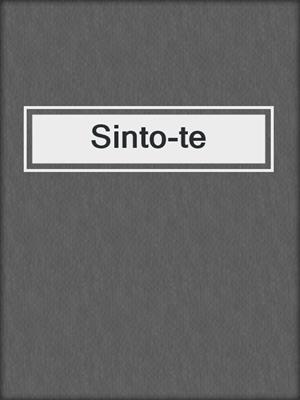 cover image of Sinto-te