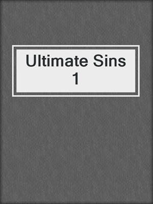 cover image of Ultimate Sins 1