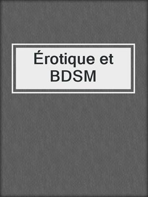 cover image of Érotique et BDSM