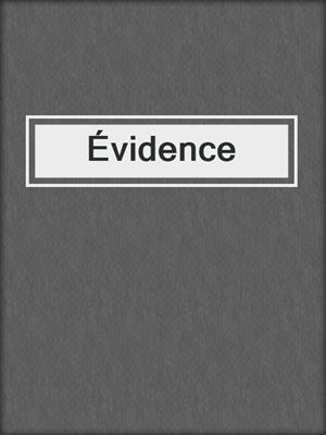 cover image of Évidence