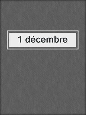 cover image of 1 décembre