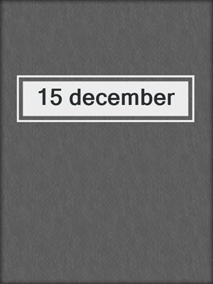 cover image of 15 december