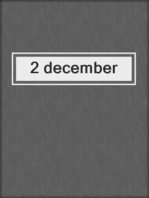 cover image of 2 december