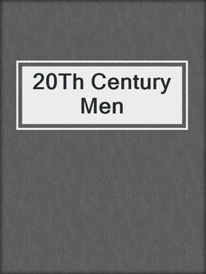 cover image of 20Th Century Men