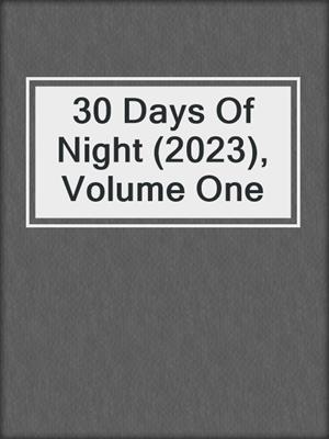 cover image of 30 Days Of Night (2023), Volume One