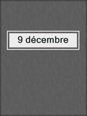 cover image of 9 décembre