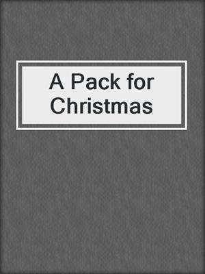 cover image of A Pack for Christmas