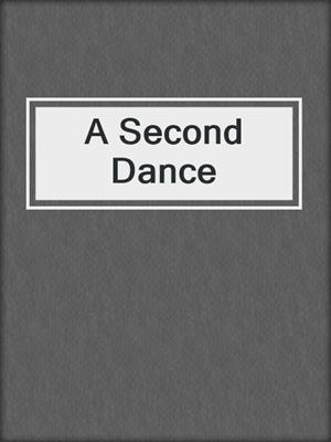 cover image of A Second Dance