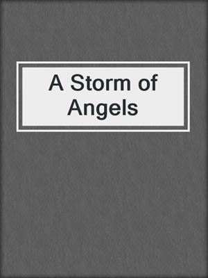 A Storm of Angels