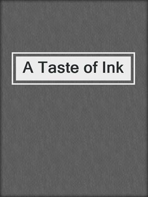 cover image of A Taste of Ink