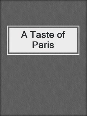 cover image of A Taste of Paris
