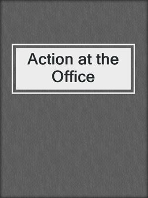 cover image of Action at the Office
