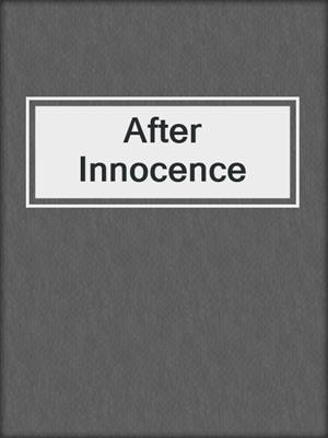 cover image of After Innocence