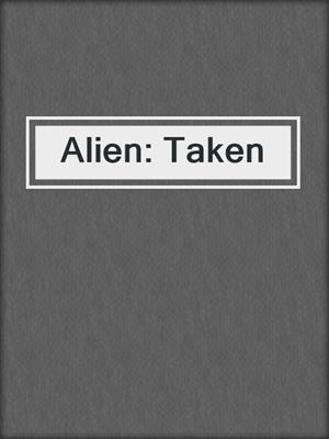 cover image of Alien: Taken