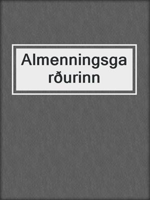 cover image of Almenningsgarðurinn