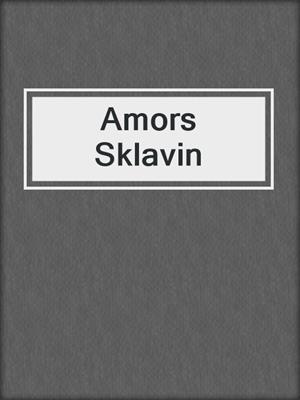 cover image of Amors Sklavin