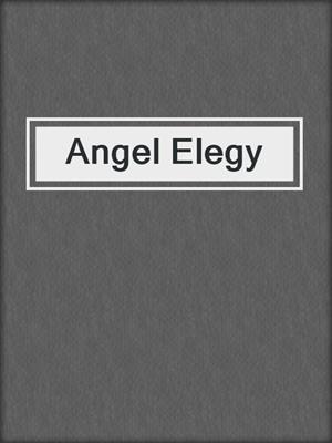 cover image of Angel Elegy