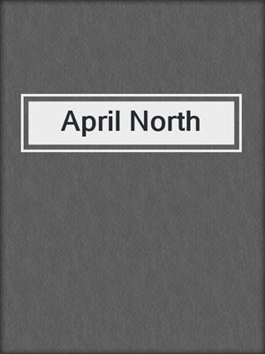 cover image of April North