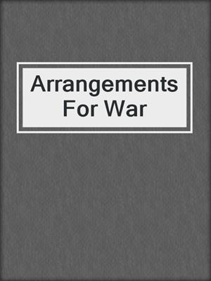 Arrangements For War