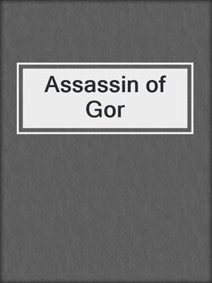 cover image of Assassin of Gor