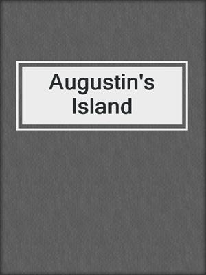 cover image of Augustin's Island