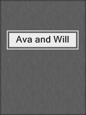 cover image of Ava and Will
