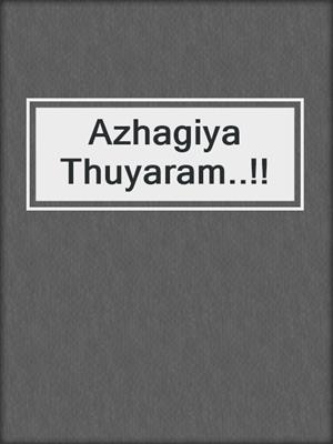 cover image of Azhagiya Thuyaram..!!