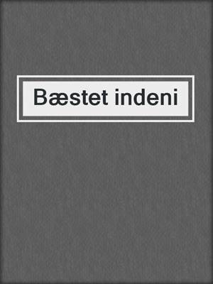 cover image of Bæstet indeni