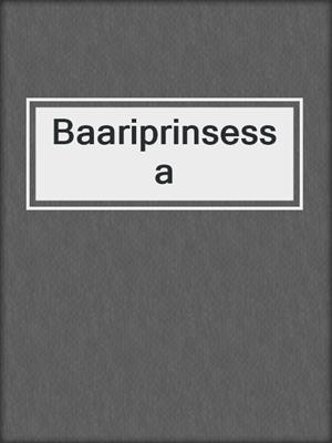 cover image of Baariprinsessa