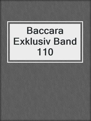 cover image of Baccara Exklusiv Band 110