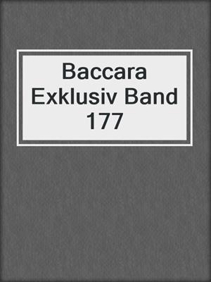 cover image of Baccara Exklusiv Band 177