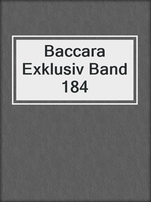 Baccara Exklusiv Band 184