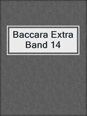 cover image of Baccara Extra Band 14