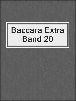 cover image of Baccara Extra Band 20