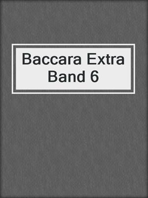 cover image of Baccara Extra Band 6