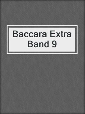 cover image of Baccara Extra Band 9