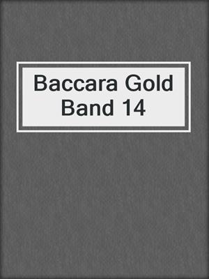 cover image of Baccara Gold Band 14