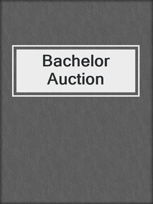 cover image of Bachelor Auction