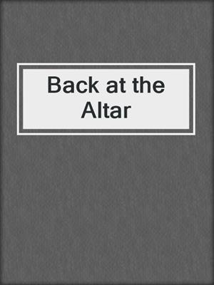 cover image of Back at the Altar