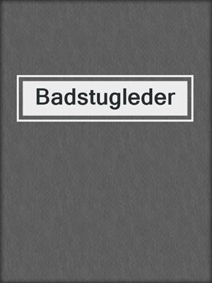 cover image of Badstugleder