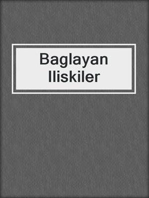 cover image of Baglayan Iliskiler