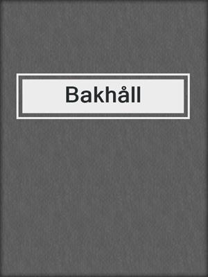 cover image of Bakhåll