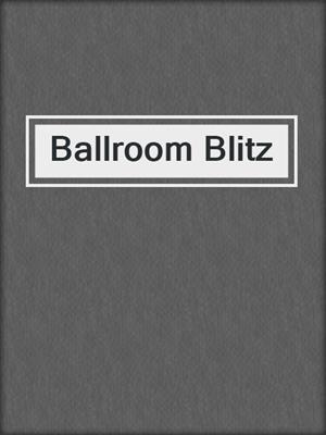 cover image of Ballroom Blitz