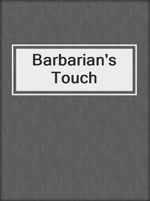 cover image of Barbarian's Touch