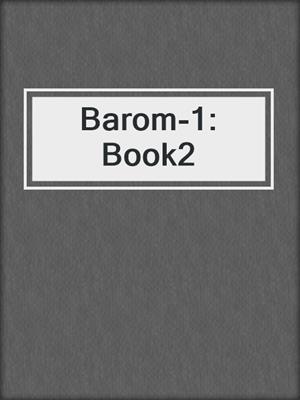 cover image of Barom-1: Book2