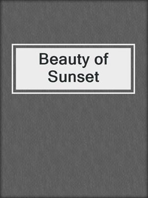 cover image of Beauty of Sunset