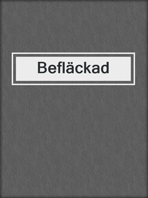 cover image of Befläckad