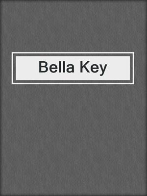 cover image of Bella Key