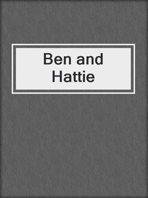 cover image of Ben and Hattie