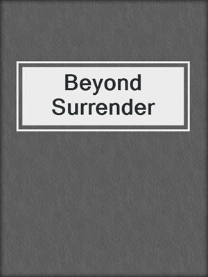cover image of Beyond Surrender